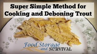 Super Simple Method of Cooking and Deboning Trout [upl. by Bradley]