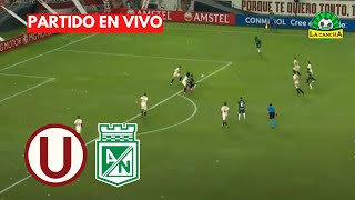 UNIVERSITARIO VS ATLÉTICO NACIONAL  AMISTOSO INTERNACIONAL EN VIVO [upl. by Auberbach293]