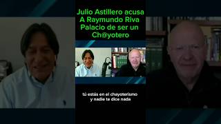 Eres un chyotero responde Julio Astillero a Raymundo Riva Palacio en pleno debate noticias [upl. by Kendall]