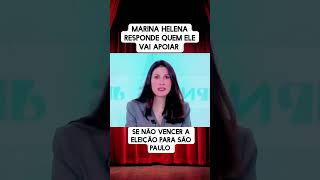 Marina Helena responde quem ela vai apoiar se não vencer as eleições [upl. by Ahker916]