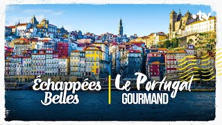 Le Portugal gourmand  Échappées belles [upl. by Boykins72]