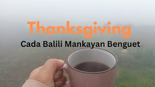 Thanksgiving Cada Plateau Cada Balili Mankayan Benguet travel 2024 [upl. by Alvar682]