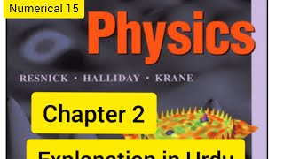 Halliday resnick Kranevolume1  chapter 2 Numerical 15 in UrduHindi explanation [upl. by Nylirret]