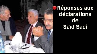 Réponses aux déclarations de Saïd Sadi  LNI et La cause Kabyle [upl. by Sunderland]