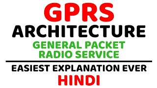 GPRS Architecture ll General Packet Radio Service ll SGSNGGSNGPRS Network Explained in Hindi [upl. by Noach]