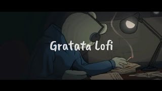 GRATATA LOFI s l o w e d amp r e v e r b Lirik Konfuz [upl. by Assennev678]