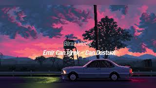 Emir Can İğrek  Can Dostum  Harbiye 2023  Slowed amp Reverb [upl. by Erwin806]