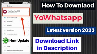 How to Download YoWhatsApp Latest Version 2023 YoWhatsAppp [upl. by Erehc551]