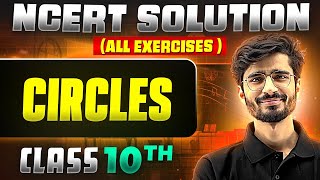 Circles  Complete NCERT WITH BACK EXERCISE in 1 Video  Class 10th [upl. by Richman464]