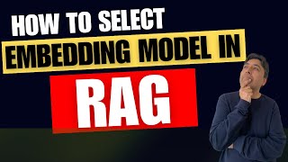 How to Select Embedding Model for RAG [upl. by Ube683]