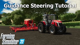 Guidance Steering for Beginners  GPS Tutorial Farming Simulator 22 [upl. by Horsey]