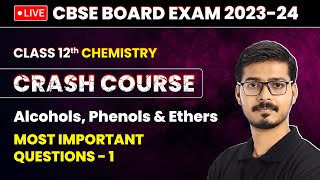 Alcohols Phenols and Ethers  MIQs Part 1  Class 12 Chemistry Crash Course Chapter 7  LIVE [upl. by Aslam]