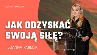 JAK ODZYSKAĆ SIŁĘ DUCHOWĄ Joanna Kmiecik [upl. by Daryl498]