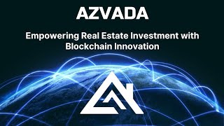 Introducing Azvada  Empowering Real Estate Investment with Blockchain Innovation XRPL MATIC DAOs [upl. by Etselec239]