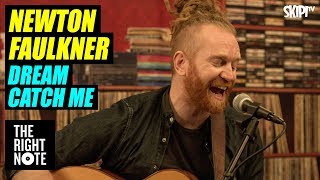 Newton Faulkner quotDream Catch Mequot  Live on The Right Note [upl. by Emelia]