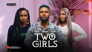 TWO GIRLS  MAURICE SAM SONIA UCHE PEARL WATS 2024 FULL NIGERIAN MOVIE [upl. by Analrahc422]