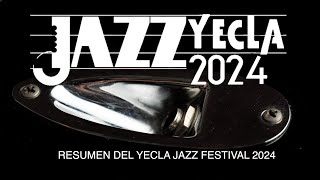 YECLA JAZZ FESTIVAL Resumen del Festival [upl. by Boy]