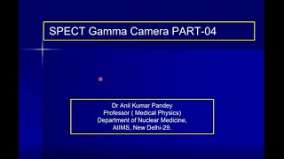 SPECT Gamma Camera Part 4 [upl. by Pickering]