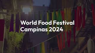 🍽️ World Food Festival Campinas 2024  Date Time and Ticket Price 🌎 [upl. by Ettennahs]