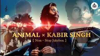 ANIMAL × KABIR SINGH MASHUP  Non  Stop Jukebox 2  Vishal Mishra × Arijit Singh  Nishabhi [upl. by Darreg]