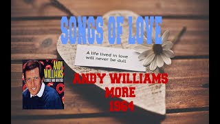 ANDY WILLIAMS  MORE [upl. by Lengel]