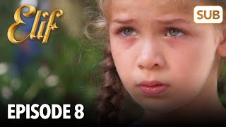 Elif Episode 8  English Subtitle [upl. by Klemm506]