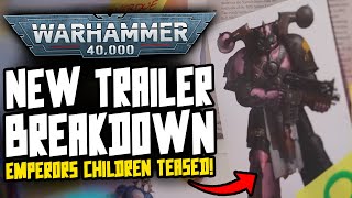 New 40K Trailer Breakdown EMPERORS CHILDREN Teased Mordheim Horus Heresy Animation [upl. by Nidnerb]