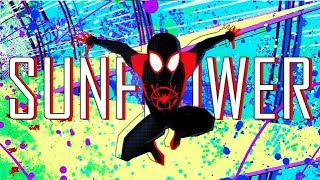 SpiderMan Into The Spider Verse  Sunflower [upl. by Ydnik]