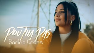 Sarina Cross  Pou tha Pas  Που θα πας Official Music Video [upl. by Cerallua]