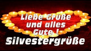 Silvestergrüße Liebe Grüße [upl. by Foley]