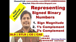 Sign Magnitude Representation  Signed 1s Complement Representation  2s Complement Representation [upl. by Legna705]