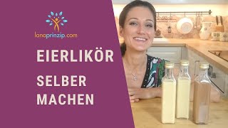 Eierlikör selbermachen Mein bestes Rezept für Eierlikör [upl. by Egwan]