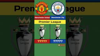 Manchester United Vs Manchester City Trophy Comparsion shorts sports football manchesterunited [upl. by Onailime966]