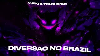 NUEKI TOLCHONOV  DIVERSAO NO BRAZIL Brazilian Funk  Phonk Tik Tok Remix Viral 2023 [upl. by Mia]