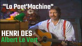 Henri Dès et Albert le Vert  La poetMachine complet [upl. by Novyar]