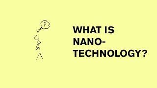 What is nanotechnology [upl. by Arica]