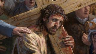 The Via Dolorosa  Jon McNaughton [upl. by Bonnee]