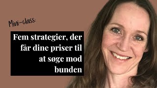 Fem strategier der får dine priser til at søge mod bunden [upl. by Naujled]