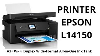 Unboxing Epson EcoTank L14150 A3 WiFi Duplex WideFormat AllinOne Ink Tank Printer [upl. by Eicnahc]