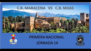 Nº 1 CB MARACENA amp CB MIJAS  1ª DIV NAC J14 [upl. by Surbeck]