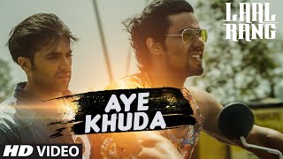 AYE KHUDA Video Song  LAAL RANG  Randeeep Hooda Akshay Oberoi  TSeries [upl. by Ibbie]