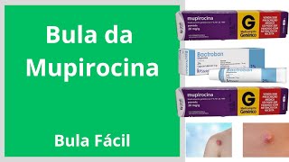 Bula do Mupirocina Como usar MUPIROCINA Bula Simples efeitos colaterais do medicamento saiba mais [upl. by Kcirddet]