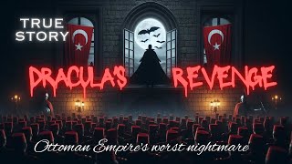 Ottoman’s vs Dracula  Origins of Dracula [upl. by Lang]