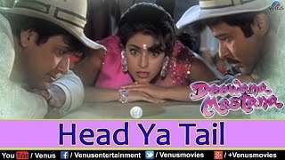 Head Ya Tail Full Video Song  Deewana Mastana  Govinda Anil Kapoor Juhi Chawla [upl. by Newo34]