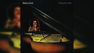 Roberta Flack  Killing Me Softly With His Song Official Audio [upl. by Llebyram]