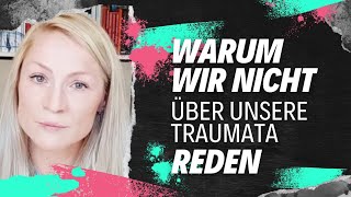 Darum sprechen wir nicht über unsere TraumataREUPLOAD [upl. by Sandye434]