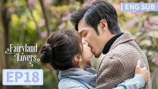 ENG SUB《蓬莱间 Fairyland Lovers》EP18——主演：白宇，郑湫泓  腾讯视频青春剧场 [upl. by Nanam]