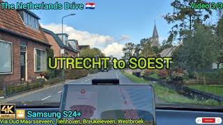 The Netherlands Drive UTRECHT to SOEST4K 🇳🇱 via Tienhoven Breukeleveen Westbroek [upl. by Lello]