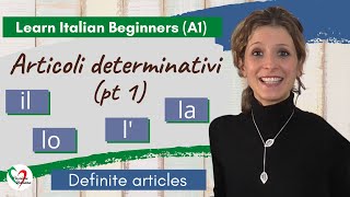 9 Learn Italian Beginners A1 Definite articles pt 1 [upl. by Aisyat343]