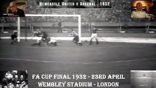 NEWCASTLE UNITED FC V ARSENAL FC  FA CUP FINAL  23RD APRIL 1932  WEMBLEY STADIUM  LONDON [upl. by Nasaj]